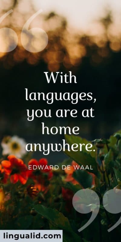 With languages, you are at home anywhere.