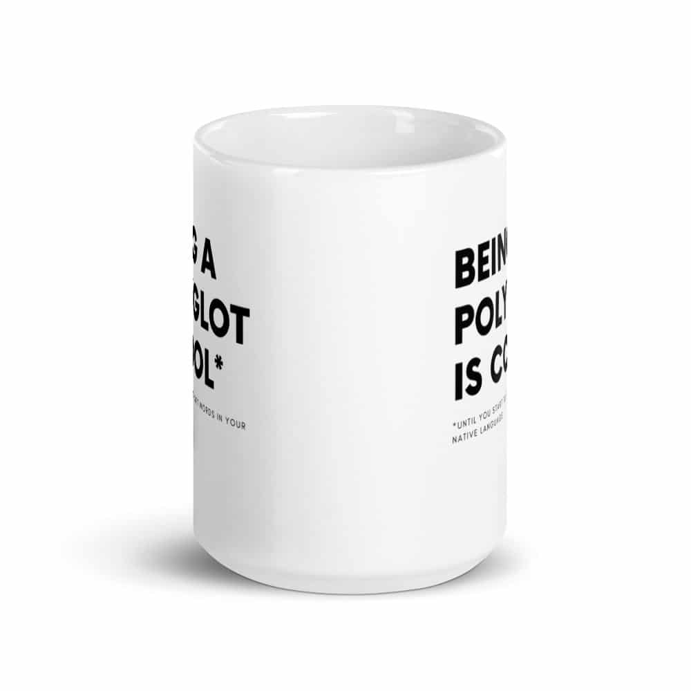 Being a Polyglot is cool White mug - Lingualid