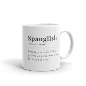 Spanglish Definition Funny White glossy mug