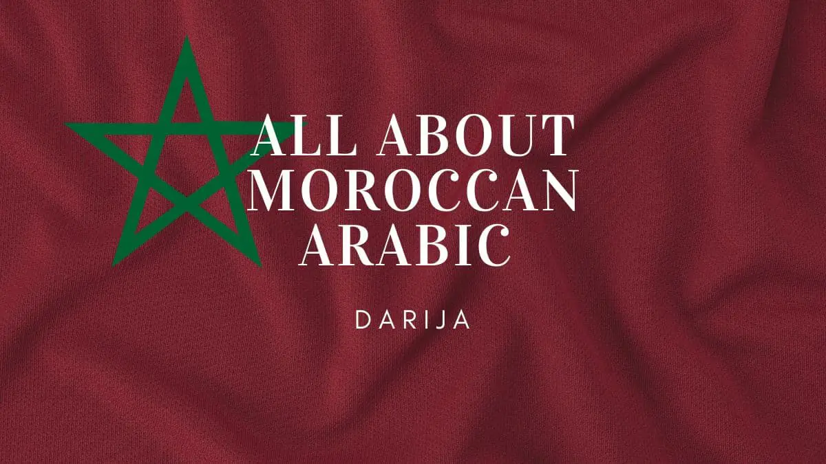 all about moroccan arabic darija