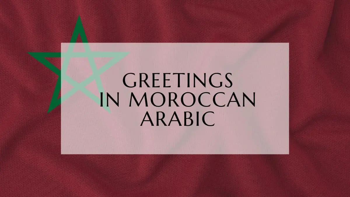 Greetings In Moroccan Arabic