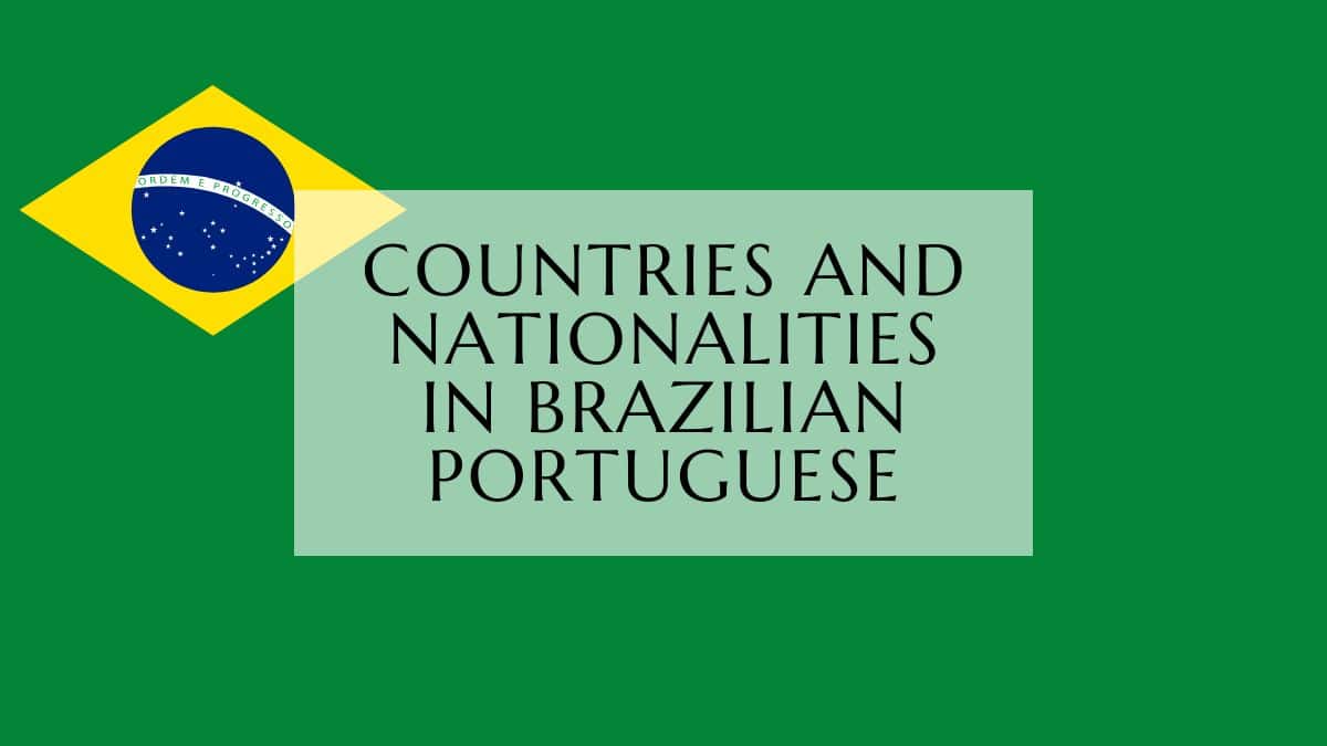 countries and nationalities in brazilian portuguese