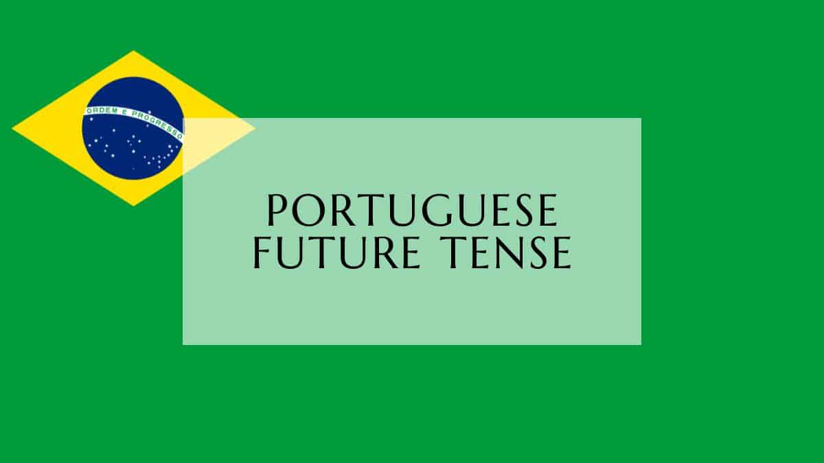Future tense in brazilian portuguese