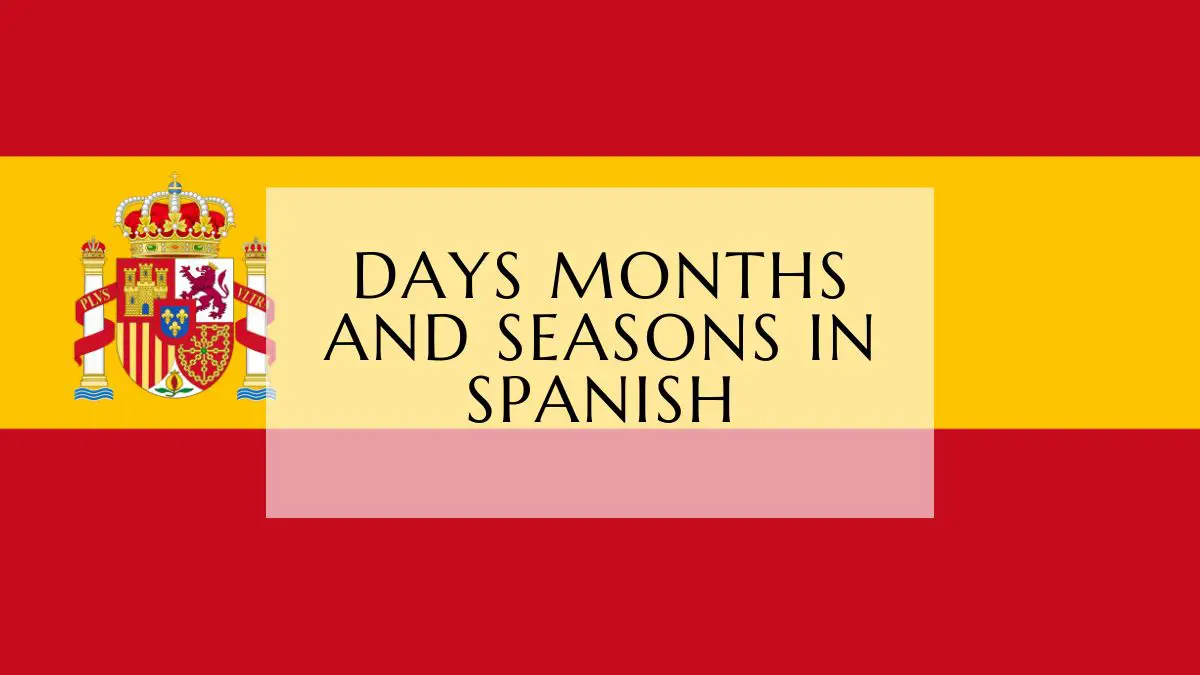 Days Months And Seasons In Spanish