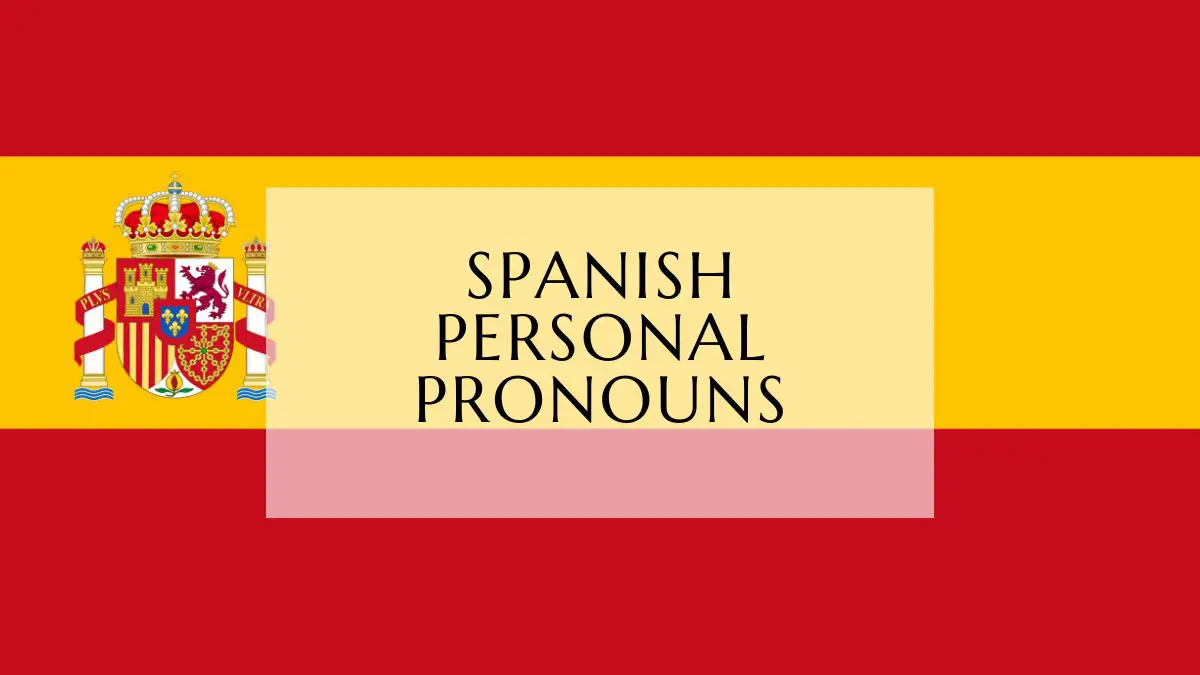 Spanish Personal Pronouns