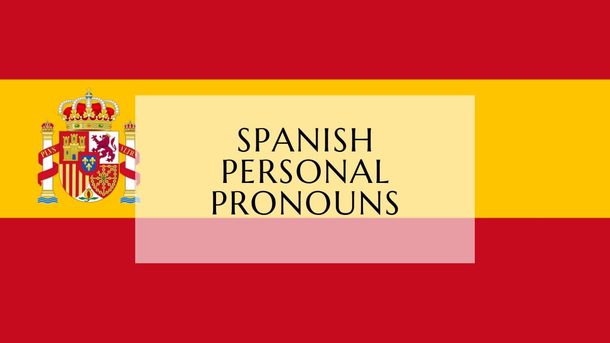 spanish-personal-pronouns-explained-lingualid