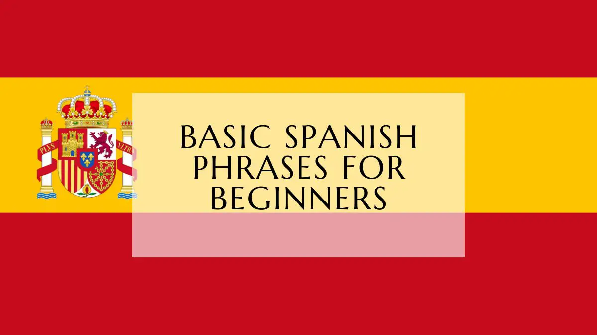 Basic Spanish phrases for beginners
