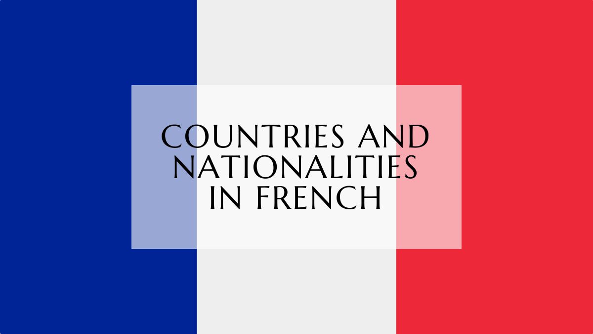 countries and nationalities in French