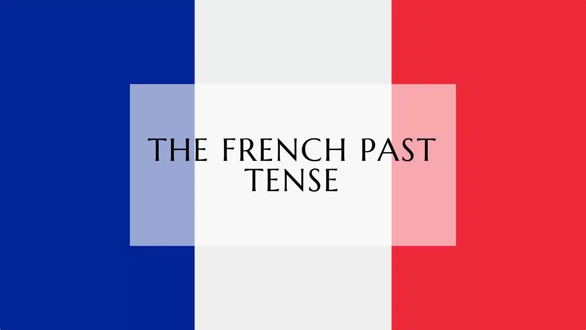 the french past tense