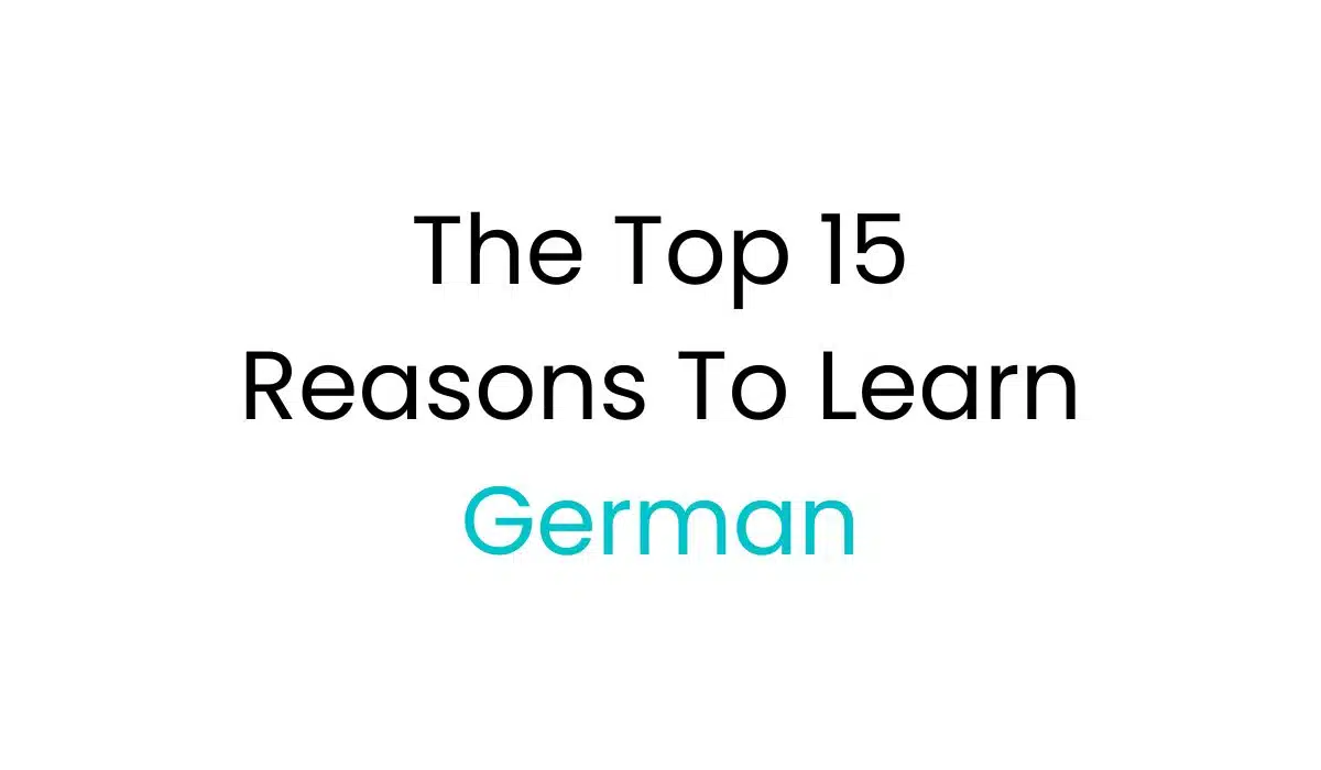 top 15 reasons to learn german fi