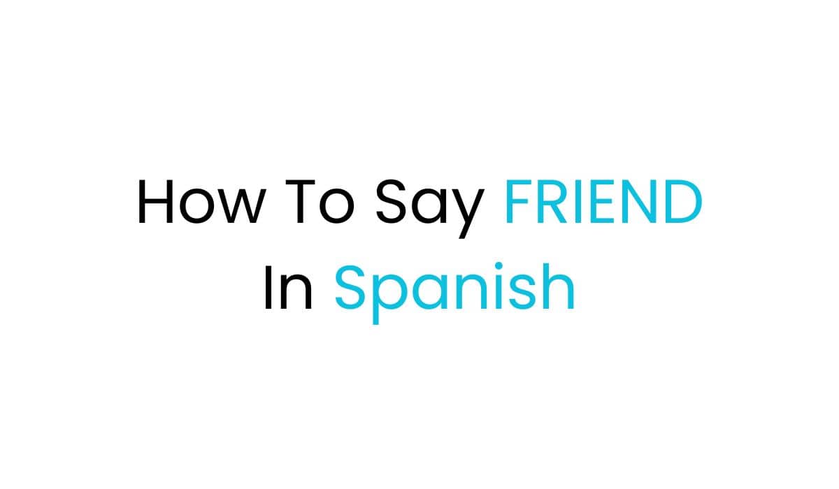 How to say friend in spanish fi