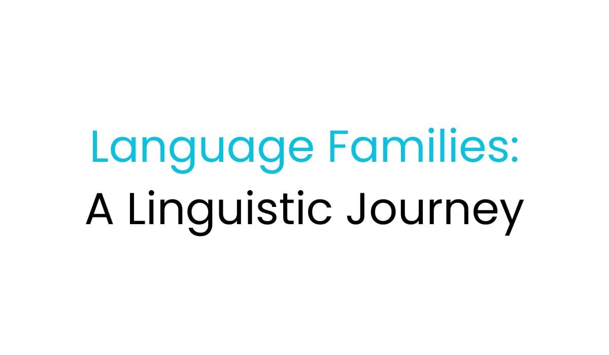 Language Families A Linguistic Journey fi