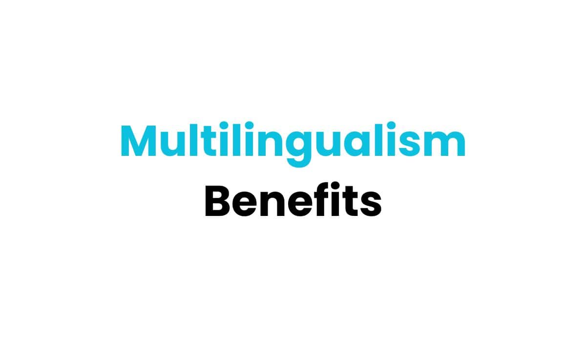 Multilingualism Benefits