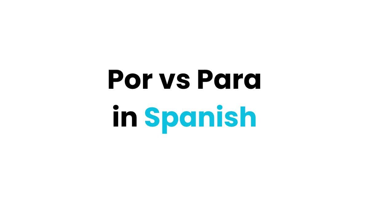 por vs para in spanish fi