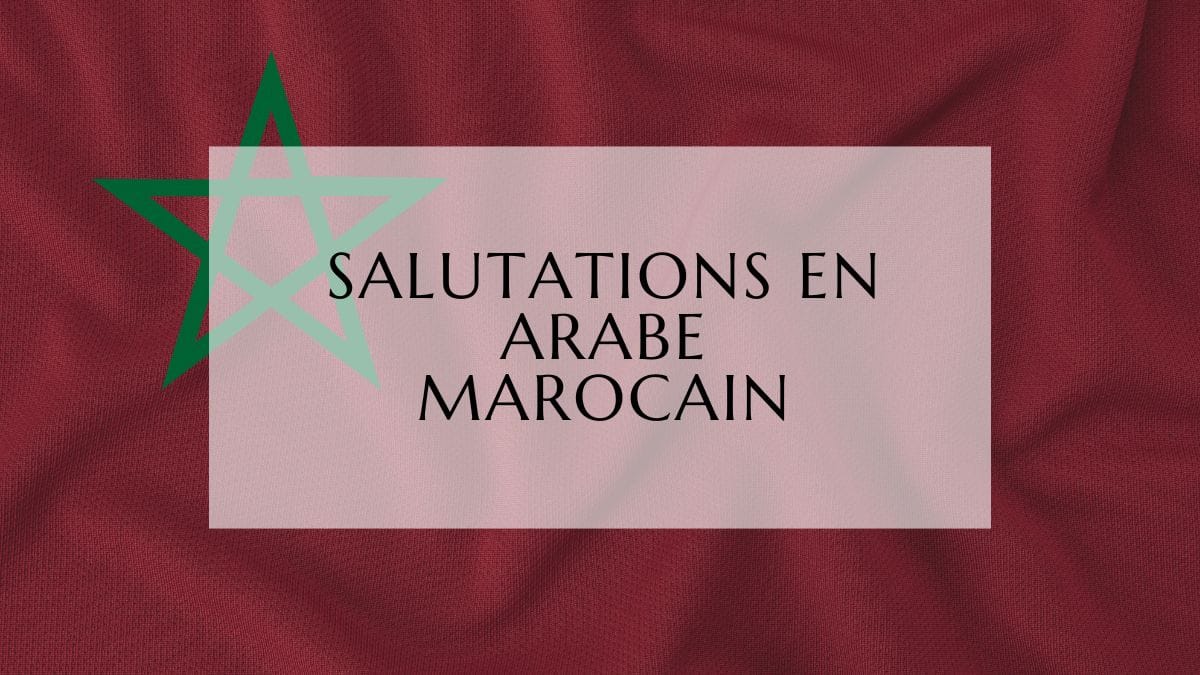 Salutations en arabe marocain fi