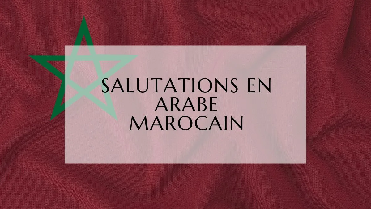 Salutations en arabe marocain fi