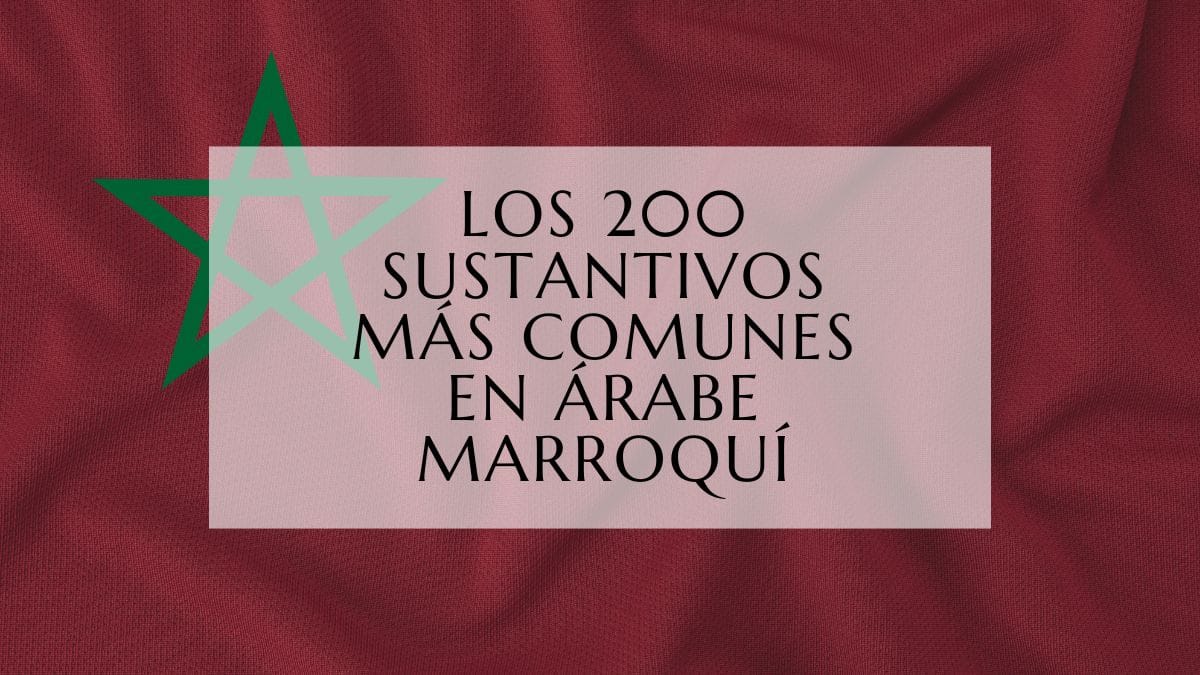 Los 200 sustantivos más comunes en árabe marroquí fi