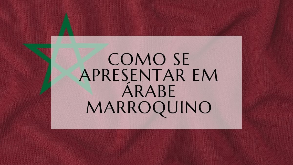 Como se Apresentar em Árabe Marroquino (1)